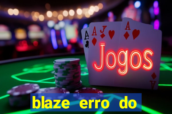 blaze erro do servidor interno